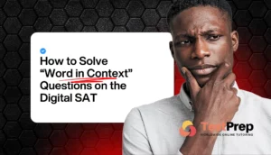 How to Solve “Word in Context” Questions on the Digital SAT